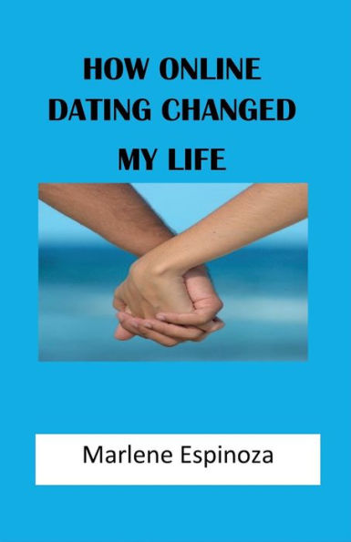 How Online Dating Changed My Life