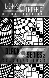 Title: LENS Traffic: Black Series 2 (Deluxe Edition) - Adult Coloring Book, Author: Jim Black