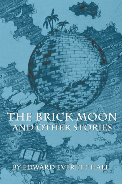 The Brick Moon and Other Stories