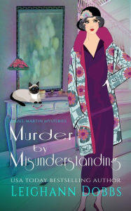Title: Murder by Misunderstanding, Author: Leighann Dobbs