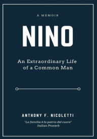 Title: Nino, Author: Anthony F. Nicoletti