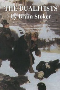 Title: The Dualist, Author: Bram Stoker