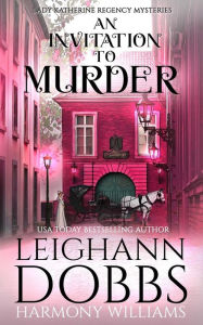 Title: An Invitation To Murder, Author: Leighann Dobbs