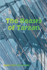 Title: The Beasts of Tarzan (Illustrated), Author: Edgar Rice Burroughs