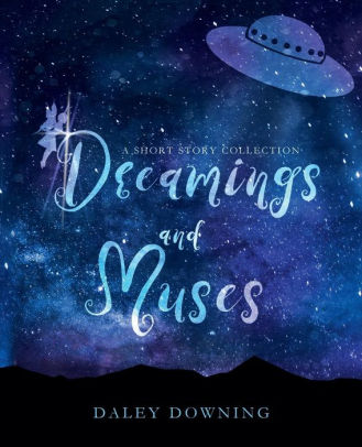 Dreamings and Muses: The Invisible Moth Short Story Collection by ...