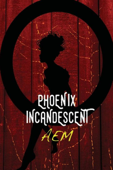 Phoenix Incandescent