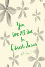 You Are All One In Christ Jesus: Bible Verse Quote Cover Composition Notebook Portable