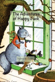 Title: The Adventures of Happy Jack, Author: Thornton Burgess