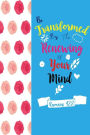 Be Transformed By The Renewing Of Your Mind: Bible Verse Quote Cover Composition Notebook Portable