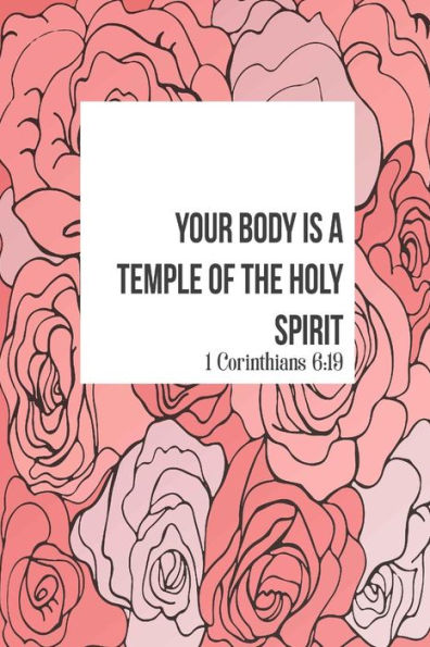 Your body is a temple of the Holy Spirit: Bible Verse Quote Cover Composition Notebook Portable