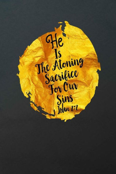 He is the atoning sacrifice for our sins: Bible Verse Quote Cover Composition Notebook Portable