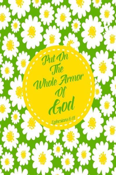 Put on the whole armor of God: Bible Verse Quote Cover Composition Notebook Portable