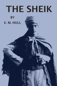 Title: The Shiek, Author: E. M. Hull