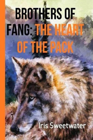 Brothers of Fang: The Heart of the Pack: