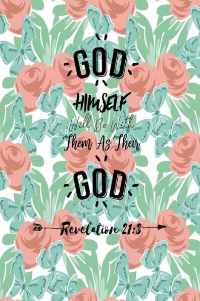 God himself will be with them their God: Bible Verse Quote Cover Composition Notebook Portable