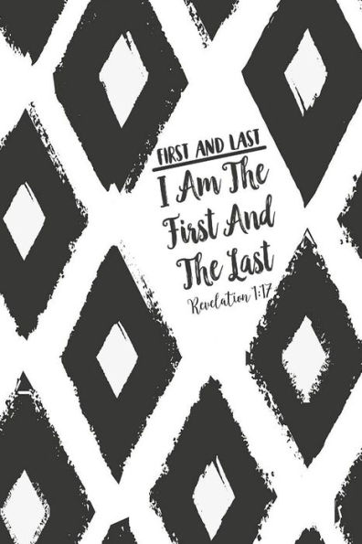 I am the first and the last: Names of Jesus Bible Verse Quote Cover Composition Notebook Portable