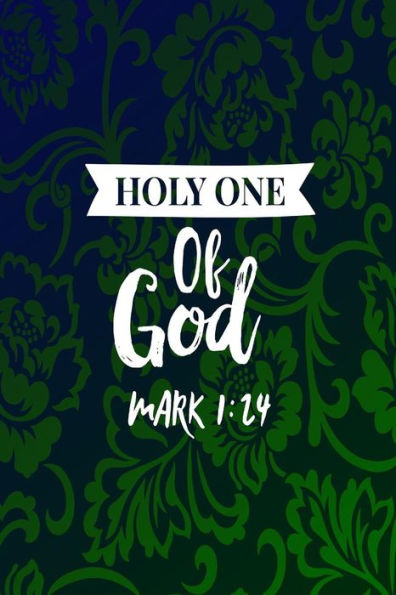 Holy One of GOD: Names of Jesus Bible Verse Quote Cover Composition Notebook Portable