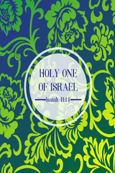 Holy One of Israel: Names of Jesus Bible Verse Quote Cover Composition Notebook Portable