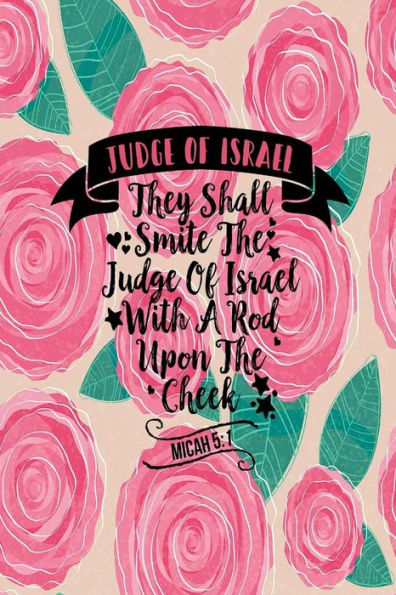 They shall smite the judge of Israel with a rod upon the cheek.: Names of Jesus Bible Verse Quote Cover Composition Notebook Portable