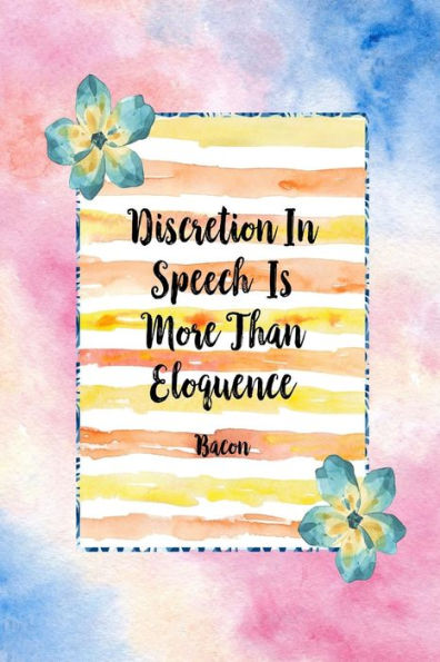 Discretion in speech is more than eloquence: Daily To Do List Blank Lined Notebook Portable