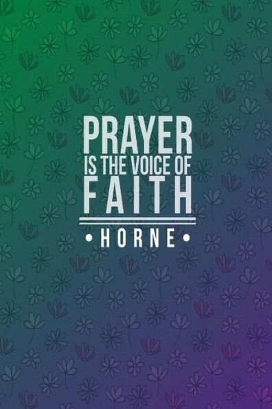 Prayer is the voice of faith: Blank Lined Book Portable