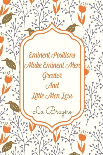 EMINENTï¿½Positions Make Eminent Men Greater And Little Men Less: Blank Lined Paged Journals Portable