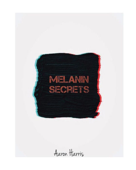 Melanin Secrets