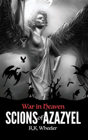 Scions of Azazyel: War Heaven