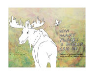Book pdf downloads How Many Places A Moose Can Be  by Jeannine Seibert, Caroline Nilsson