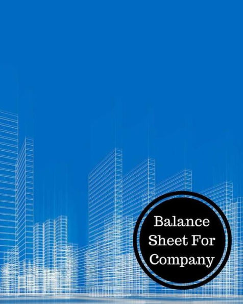 Balance Sheet For Company: Balance Sheet Book