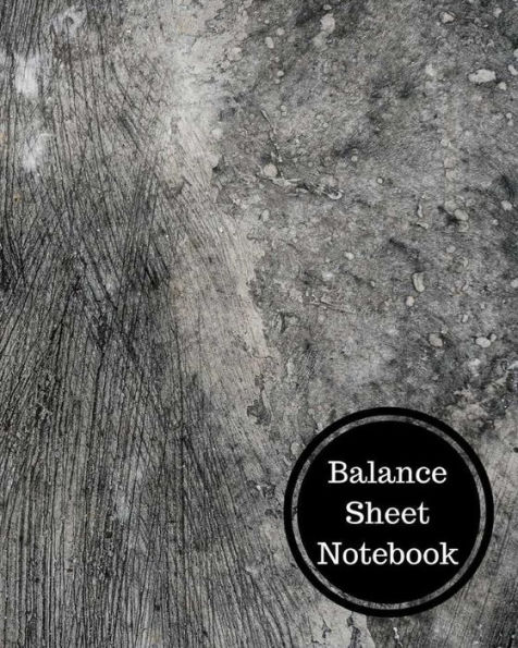 Balance Sheet Notebook: Balance Sheet Book