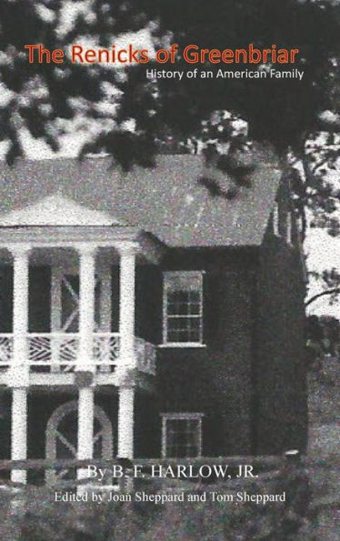 The Renicks of Greenbrier: An American Family History