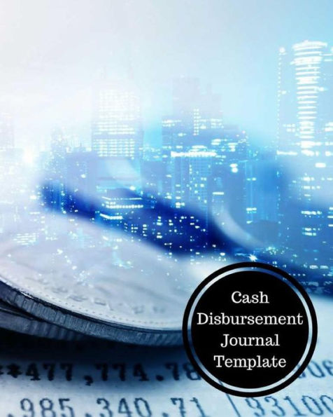 Cash Disbursement Journal Template: Cash Disbursement Book