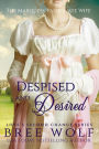 Despised & Desired - The Marquess' Passionate Wife (#3 Love's Second Chance Series)