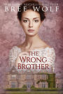 The Wrong Brother: A Regency Romance (#1 A Forbidden Love Novella Series):