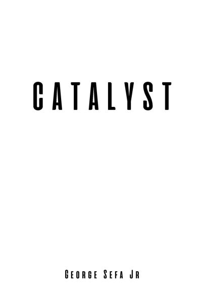 CATALYST: Moments That Change Everything