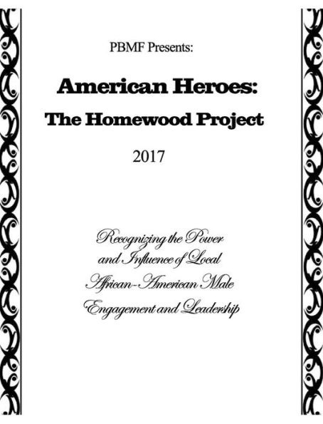 American Heroes: The Homewood Project: