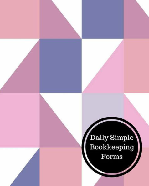 Daily Simple Bookkeeping Forms: Daily Bookkeeping Record