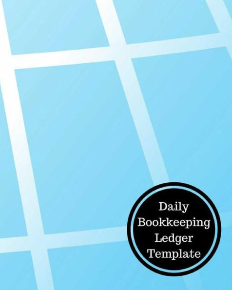 Daily Bookkeeping Ledger Template: Daily Bookkeeping Record
