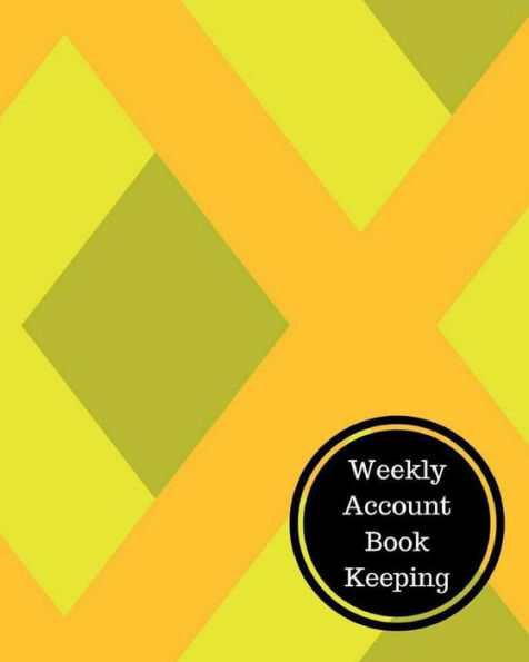 Weekly Account Book Keeping: Weekly Bookkeeping Record