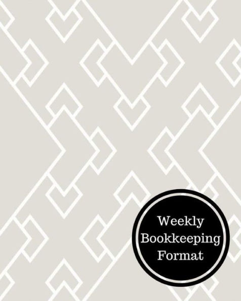 Weekly Bookkeeping Format: Weekly Bookkeeping Record