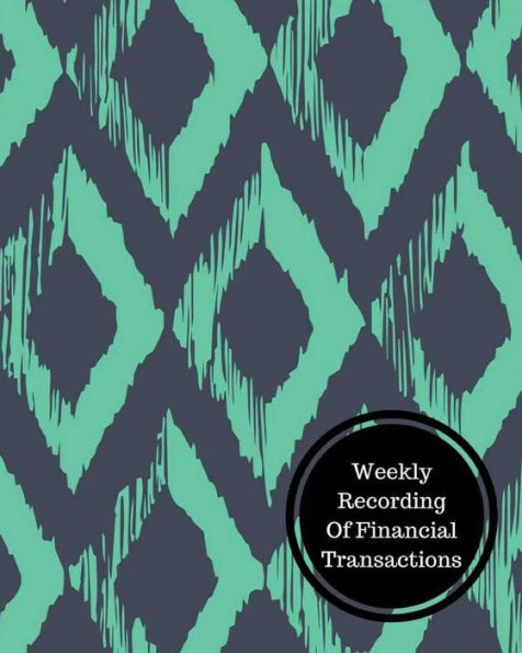 Weekly Recording Of Financial Transactions: Weekly Bookkeeping Record