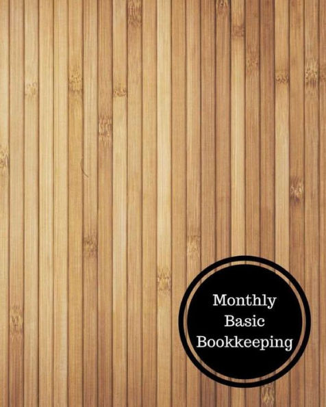 Monthly Basic Bookkeeping: Monthly Bookkeeping Log