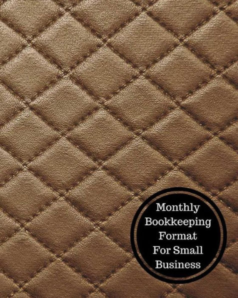 Monthly Bookkeeping Format For Small Business: Monthly Bookkeeping Log