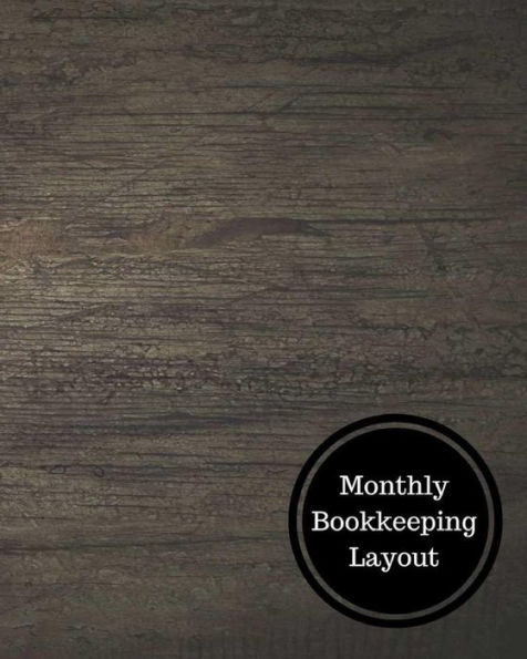 Monthly Bookkeeping Layout: Monthly Bookkeeping Log