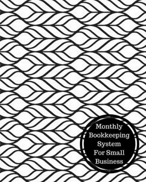 Monthly Bookkeeping System For Small Business: Monthly Bookkeeping Log