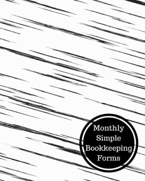 Monthly Simple Bookkeeping Forms: Monthly Bookkeeping Log