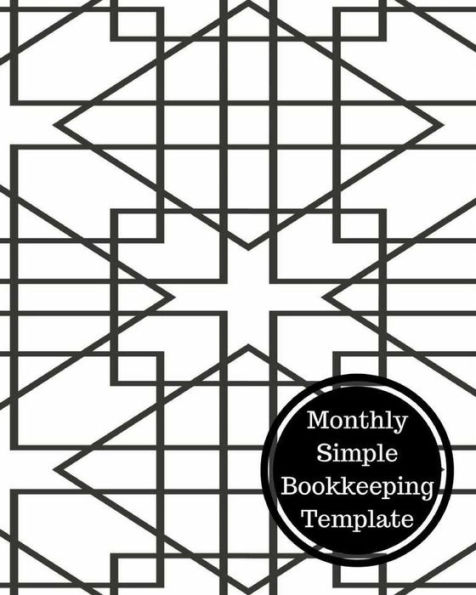 Monthly Simple Bookkeeping Template: Monthly Bookkeeping Log