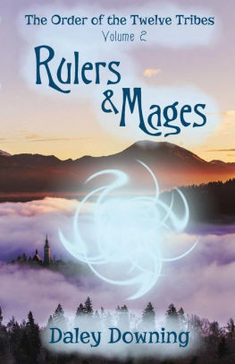 Rulers and Mages: Volume 2 of The Order of the Twelve Tribes by ...