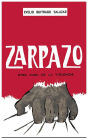 Zarpazo: Otra cara de la violencia